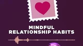 Booknotes Summary | Mindful Relationship Habits by SJ Scott & Barrie Davenport