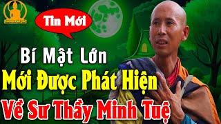 Tiết Lộ BÍ MẬT ĐỘNG TRỜI Về Sư Thầy THÍCH MINH TUỆ Triệu Người Bất Ngờ Ngã Ngửa Suy Nghĩ Lại ...