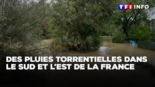 Le sud et l'est de la France balayés par des pluies torrentielles