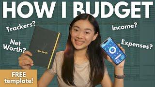 HOW I BUDGET + FREE templates | Income, Expenses, Net Worth | Personal Finance Philippines