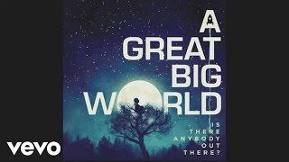 A Great Big World - You'll Be Okay (audio)