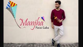 MANJHA - Vishal Mishra | Dance Choreo by Paras Gaba