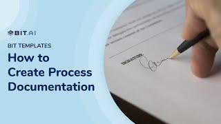 How to Create Process Documentation | Bit.ai