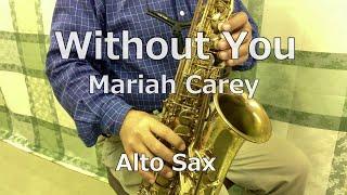 【Alto Sax】Without You / Mariah Carey【Sax Hiroshi】