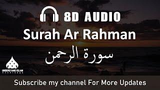 Surah Rehman || 8D AUDIO || Use Headphones 