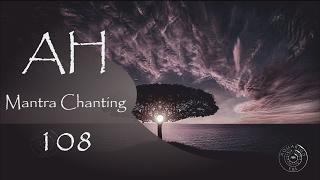 AH Mantra 432 Hz CROWN CHAKRA Meditation ( 108 times )