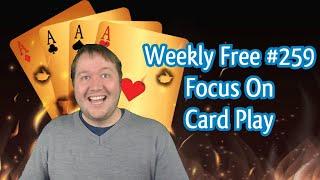 Focus On Card Play - Weekly Free #259 - Online Bridge Competition