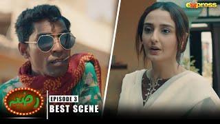 RAZIA - Episode 03 | Best Scene 01 | Express TV