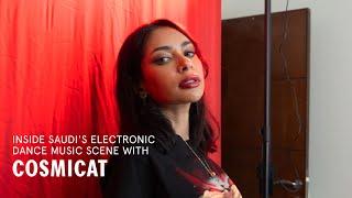 Inside Saudi Arabia's Electronic Dance Music Scene with Cosmicat | Womena