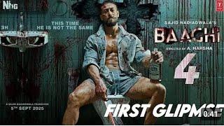 BAAGHI 4 -First Glimpse  |Tiger Shroff | Triptii Dimri  | Sajid Nadiadwala’s |   2025