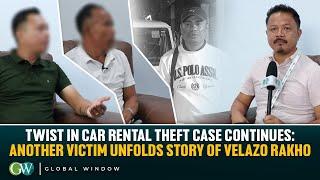 TWIST IN CAR RENTAL THEFT CASE CONTINUES: ANOTHER VICTIM UNFOLDS STORY OF VELAZO RAKHO