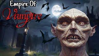 Empire of Vampire HORROR SRORY Gameplay