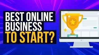 What Is The BEST Online Business To Start?