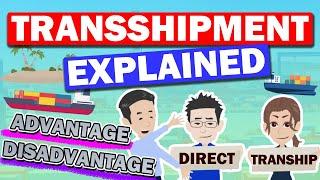 About Transshipment of Ocean Transportation.  Explaining congestion of Hub Port.