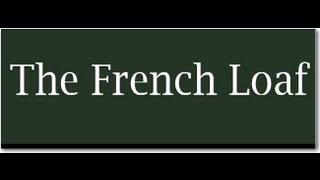 The French Loaf