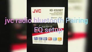 JVC KD-XD28BT- How to bluetooth pairing and audio setting