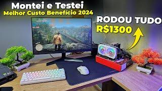 PC Gamer de R$1300 para Rodar Tudo. O Melhor de 2024 (Montagem e Testes)