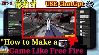 "How to Make a Game Like Free Fire - Game Development for Beginners (Hindi)"