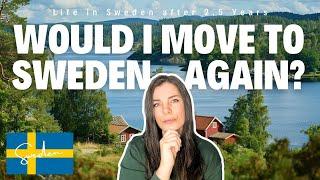 Would I move to Sweden again? | Life in Sweden