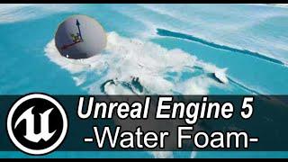 Unreal Engine 5  - Enabling Water Foam