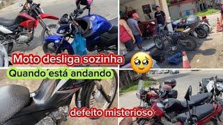 Moto desliga sozinha quando está andando, o que pode ser?