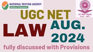 UGC NET  AUG. 2024 - LAW PAPER  - UGC NET - Fully Discussed