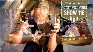 (#116) Wife's Trippin' WHISKEY. WEED. WOMEN. with Steve Jessup