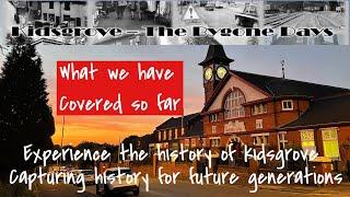 Capturing history for future generations of Kidsgrove, What we have achieved so far.