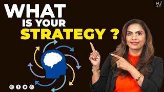 What Is Your Strategy?   Your Path to Success | Dr. Meghana Dikshit