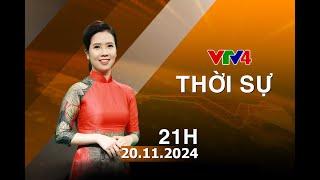 Bản tin thời sự tiếng Việt 21h - 20/11/2024| VTV4