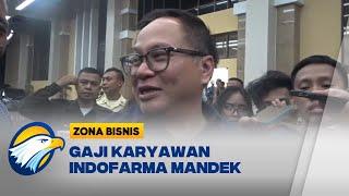 BUMN Indofarma Belum Bayar Gaji Karyawan