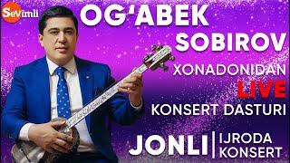 OG'ABEK SOBIROV xonadonidan LIVE koncert 2020