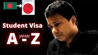 Japan Student visa process A to Z || Mokbul Hossen ||日本