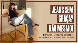 JEANS SEM GRAÇA? NÃO MESMO