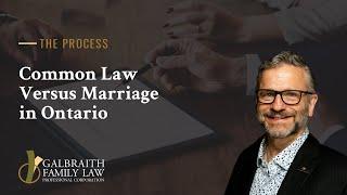 Common Law Versus Marriage in Ontario