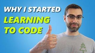 Why I started to Learn how to Code