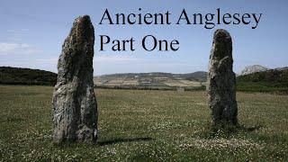 Ancient Anglesey - Part 1 Ancient sites around Holyhead