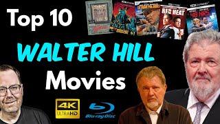 Top 10 Walter Hill Movies on Physical Media | 4K & Blu-ray