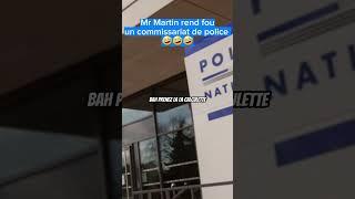  M. Martin REND FOU UN COMMISSAIRE DE POLICE - Partie 3 : Le chaos continue ! #canular #humour