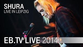 SHURA live in Leipzig (2014)