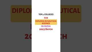 Top 3 Colleges for Diploma in Nautical Science | #merchantnavy #shorts #youtubeshorts