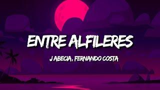 J ABECIA FT FERNANDO COSTA - ENTRE ALFILERES (Letra/Lyrics)