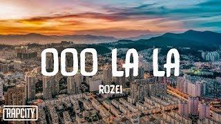 Rozei - Ooo La La (Lyrics)