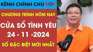 [SỐ ĐẶC BIỆT] Cửa Sổ Tình Yêu VOV Ngày 24/11/2024 | Đinh Đoàn Tư Vấn Chuyện Thầm Kín Hay Nhất