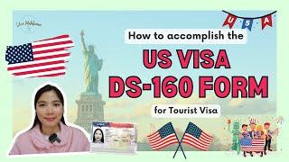 How to Accomplish the DS-160 Form for the US Tourist Visa Application | Vien Mlbnn