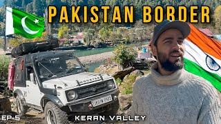 Keran Valley Kashmir || India  Pakistan  Border || Episode 5 || The Umar