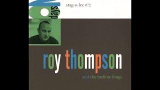 Roy Thompson and the Mellow Kings - Tighten Heart