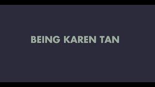 Being Karen Tan