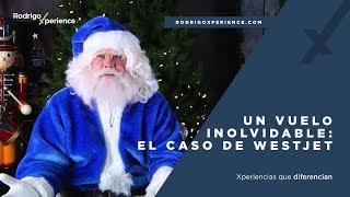 RodrigoXperience - El caso de WestJet