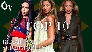 Top 10 I Brazilian Supermodels of All Time